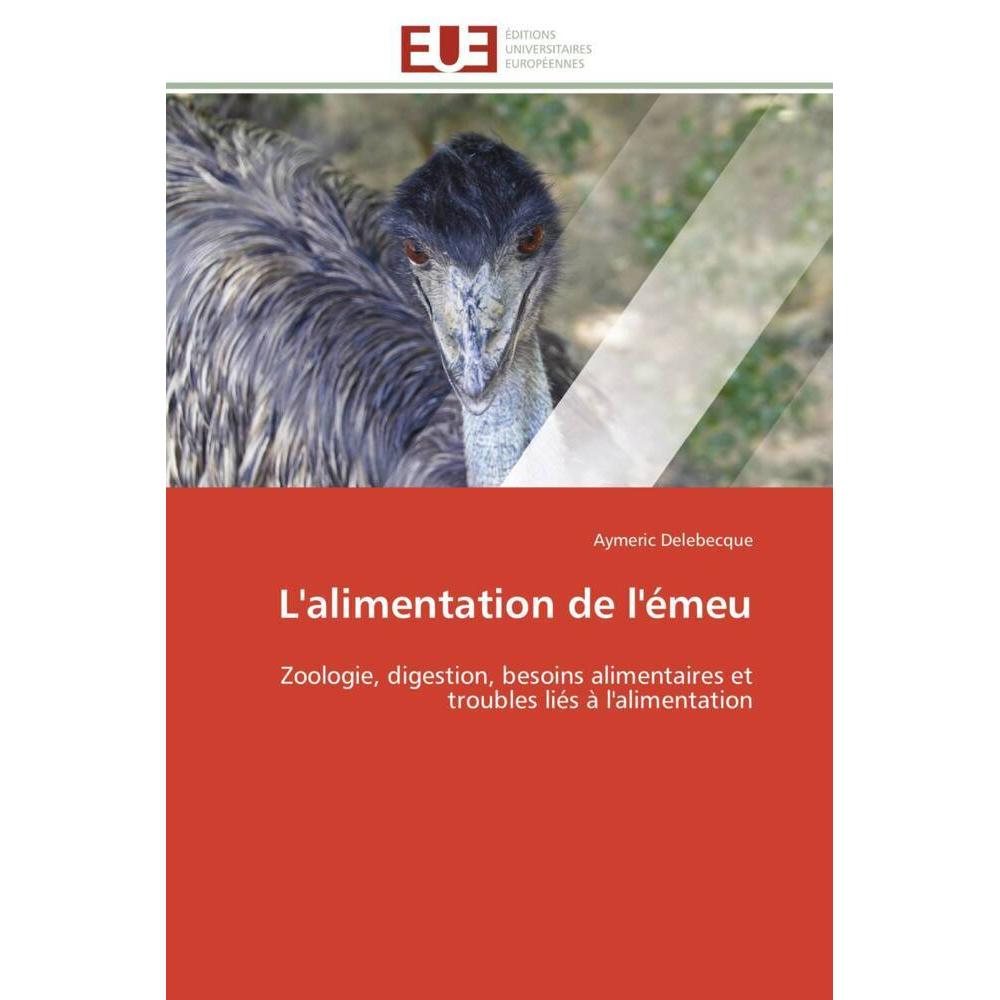 L'alimentation de l'émeu, Fachbücher von Aymeric Delebecque