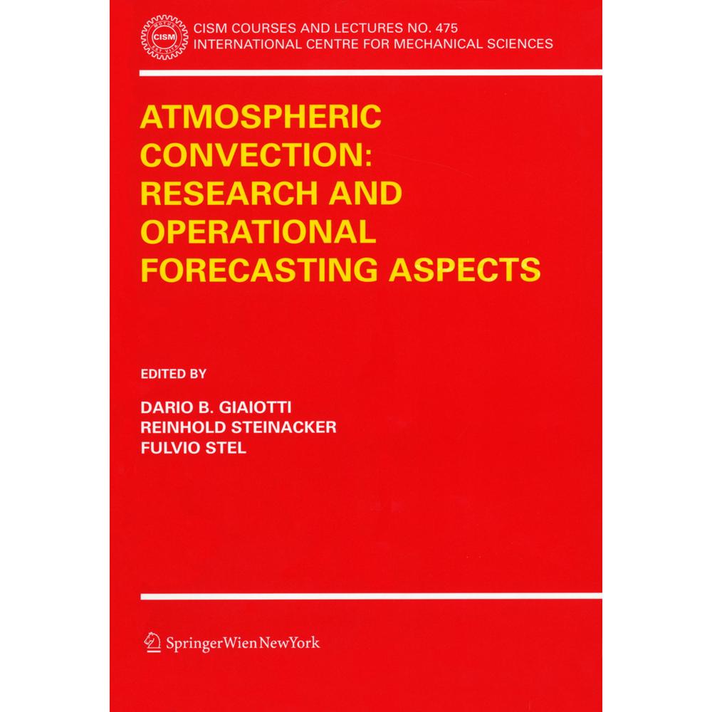 Atmospheric Convection: Research and Operational Forecasting Aspects, Fachbücher