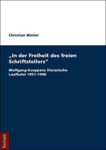 Produktbild In der Freiheit des freien Schriftstellers (Deutsch, Christian Winter, 2018)