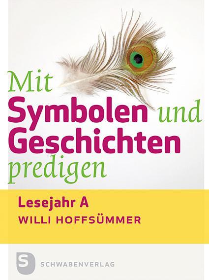Produktbild Mit Symbolen und Geschichten predigen (Deutsch, Willi Hoffsmer, 2013)