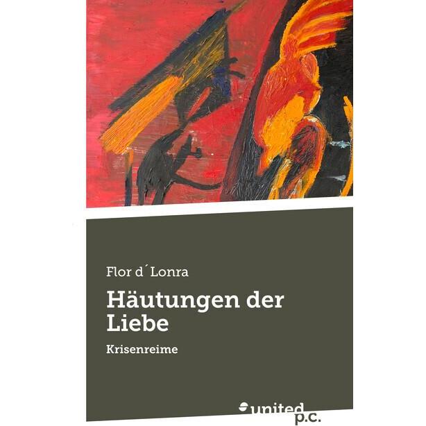 Häutungen der Liebe, Belletristik von Flor d'Lonra