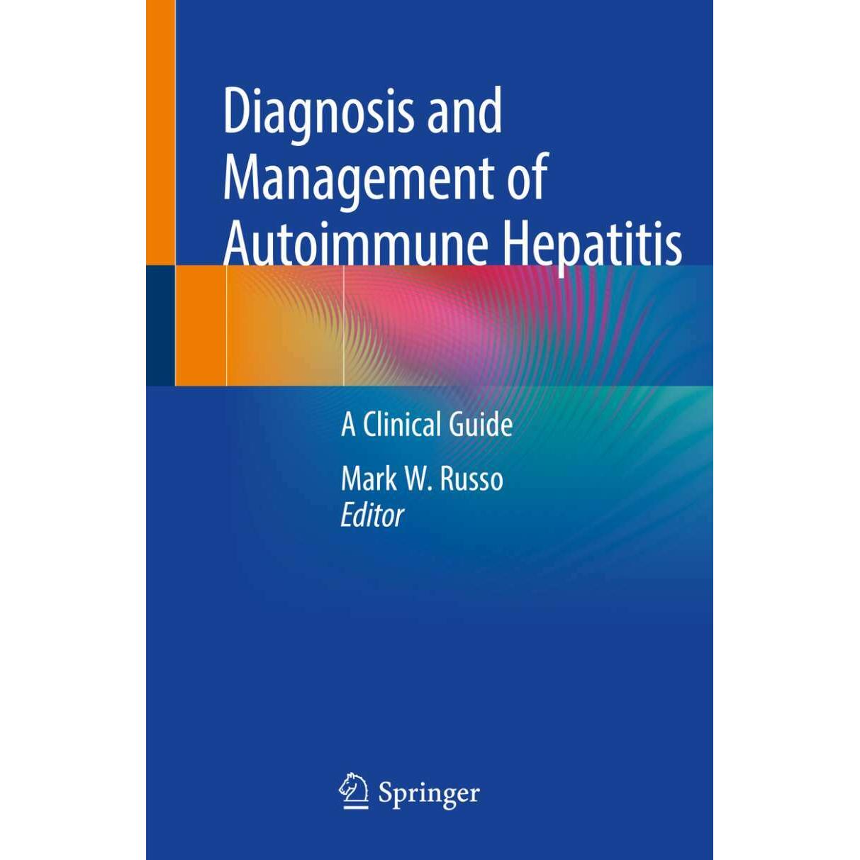 Diagnosis and Management of Autoimmune Hepatitis, Fachbücher von Mark W. Russo