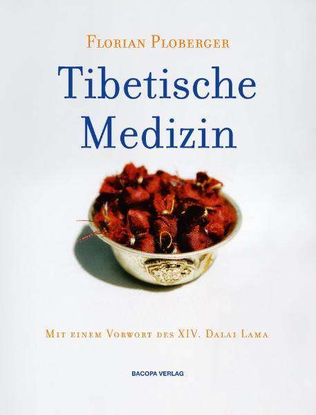 Produktbild Tibetische Medizin (Deutsch, Florian Ploberger, 2005)