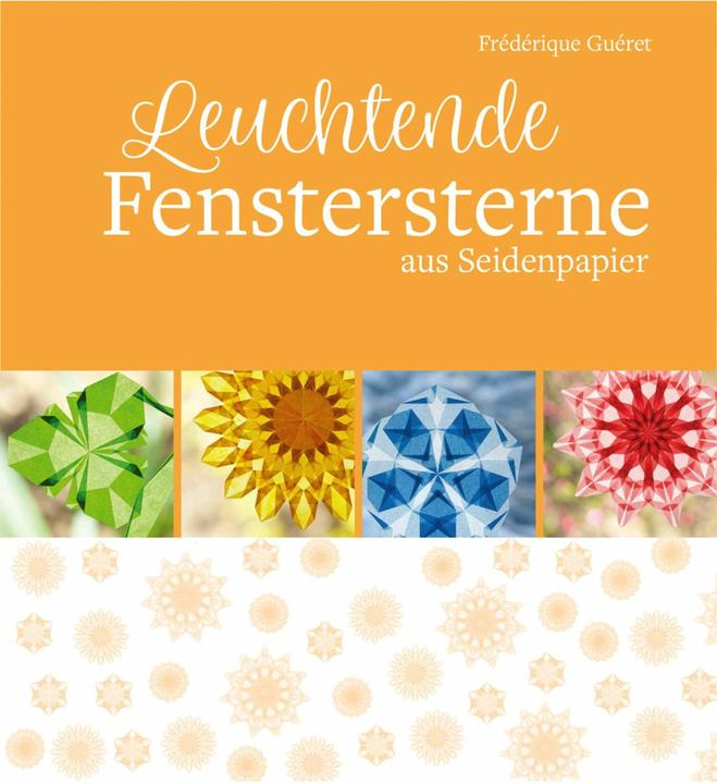 Produktbild Leuchtende Fenstersterne (Deutsch, Frédérique Guéret, 2022)