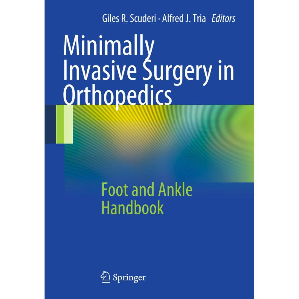 Minimally Invasive Surgery in Orthopedics, Fachbücher von Giles R. Scuderi, Alfred J. Tria