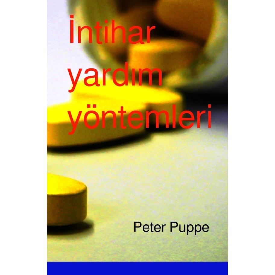 Intihar yardim yöntemleri, Sachbücher von Peter Puppe