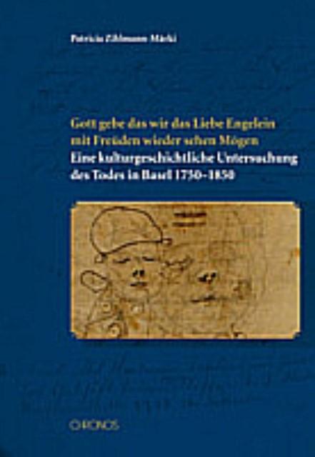 Produktbild 'Gott gebe das wir das Liebe Engelein mit Freüden wieder sehen Mögen' (Deutsch, Patricia Zihlmann-M�rki, 2010)