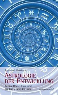 Produktbild Astrologie der Entwicklung (Deutsch, Raymond A. Merriman, 2013)