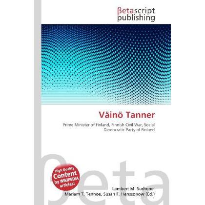 Väinö Tanner, Fachbücher von Lambert M. Surhone, Mariam T. Tennoe, Susan F. Henssonow