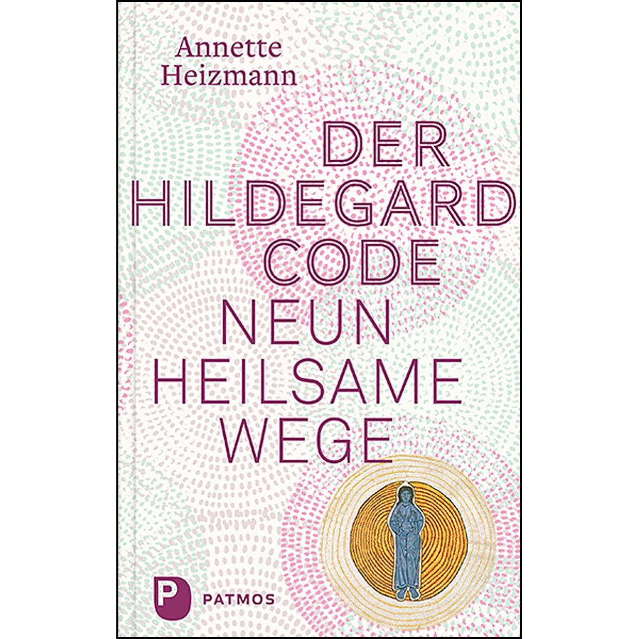 Der Hildegard-Code, Ratgeber von Annette Heizmann