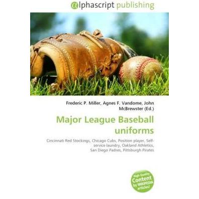 Major League Baseball uniforms, Ratgeber von Agnes F. Vandome, Frederic P. Miller, John McBrewster