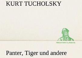 Produktbild Panter, Tiger und andere (Deutsch, Kurt Tucholsky, 2012)