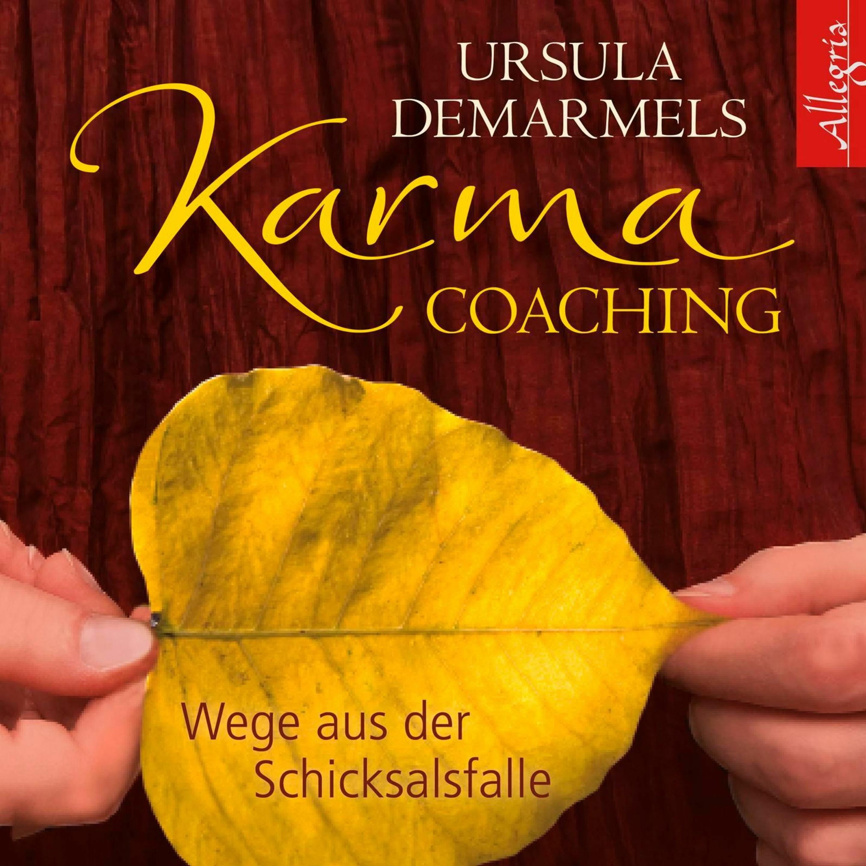 Karma-Coaching, Hörbücher von Ursula Demarmels