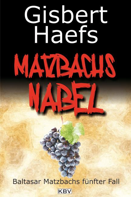 Produktbild Matzbachs Nabel (Gisbert Haefs, 2012)