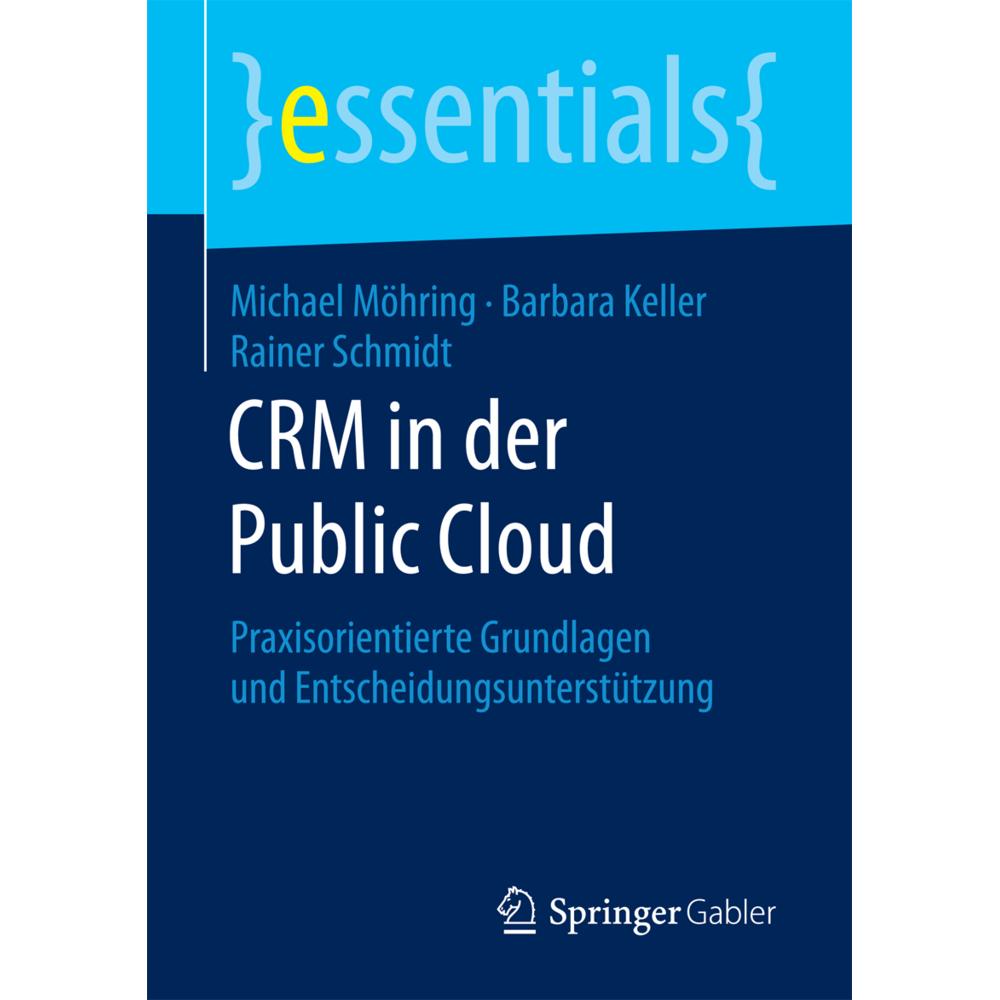 CRM in der Public Cloud, Fachbücher von Michael Möhring, Rainer Schmidt, Barbara Keller