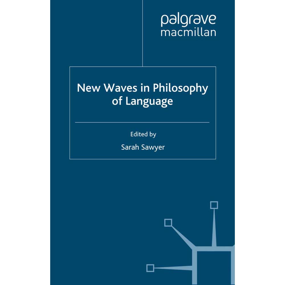 New Waves in Philosophy of Language, Fachbücher von Sarah Sawyer