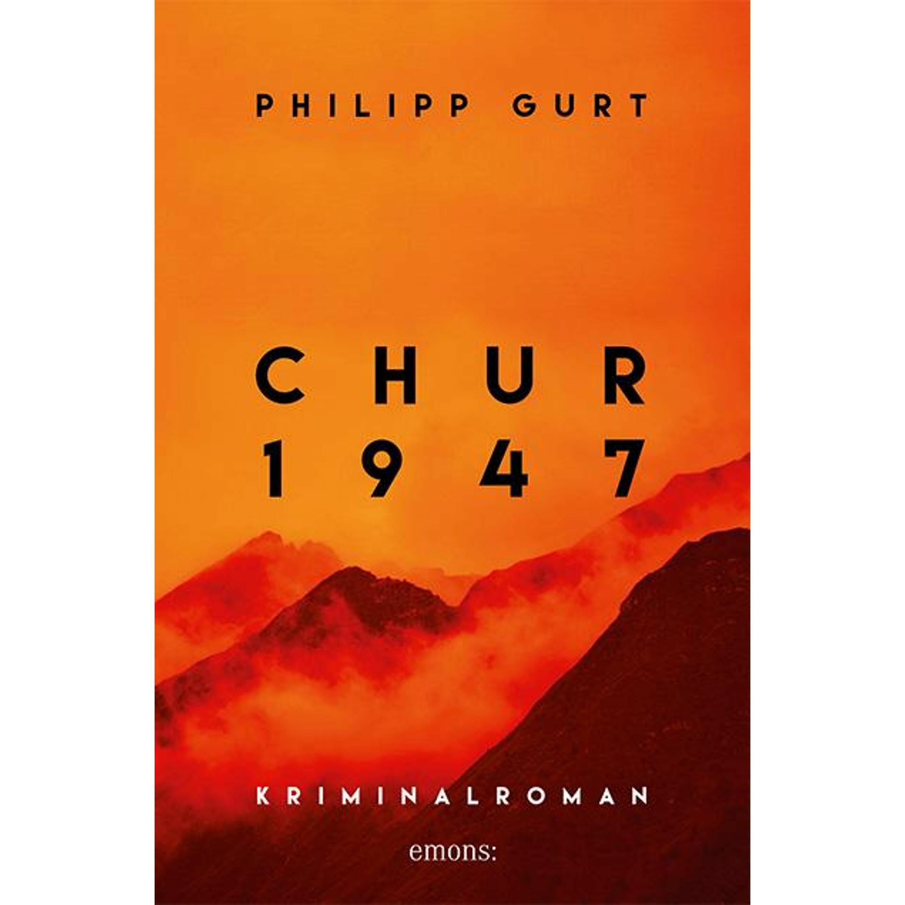 Chur 1947 (orange), Belletristik von Philipp Gurt