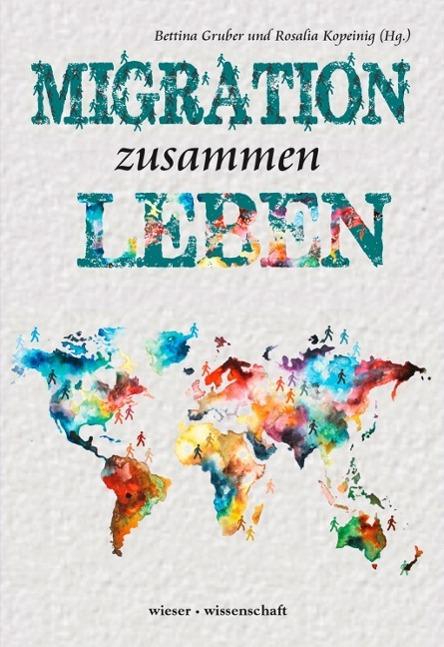 Produktbild Migration zusammen Leben (Deutsch, Bettina Kopeinig Gruber, 2014)