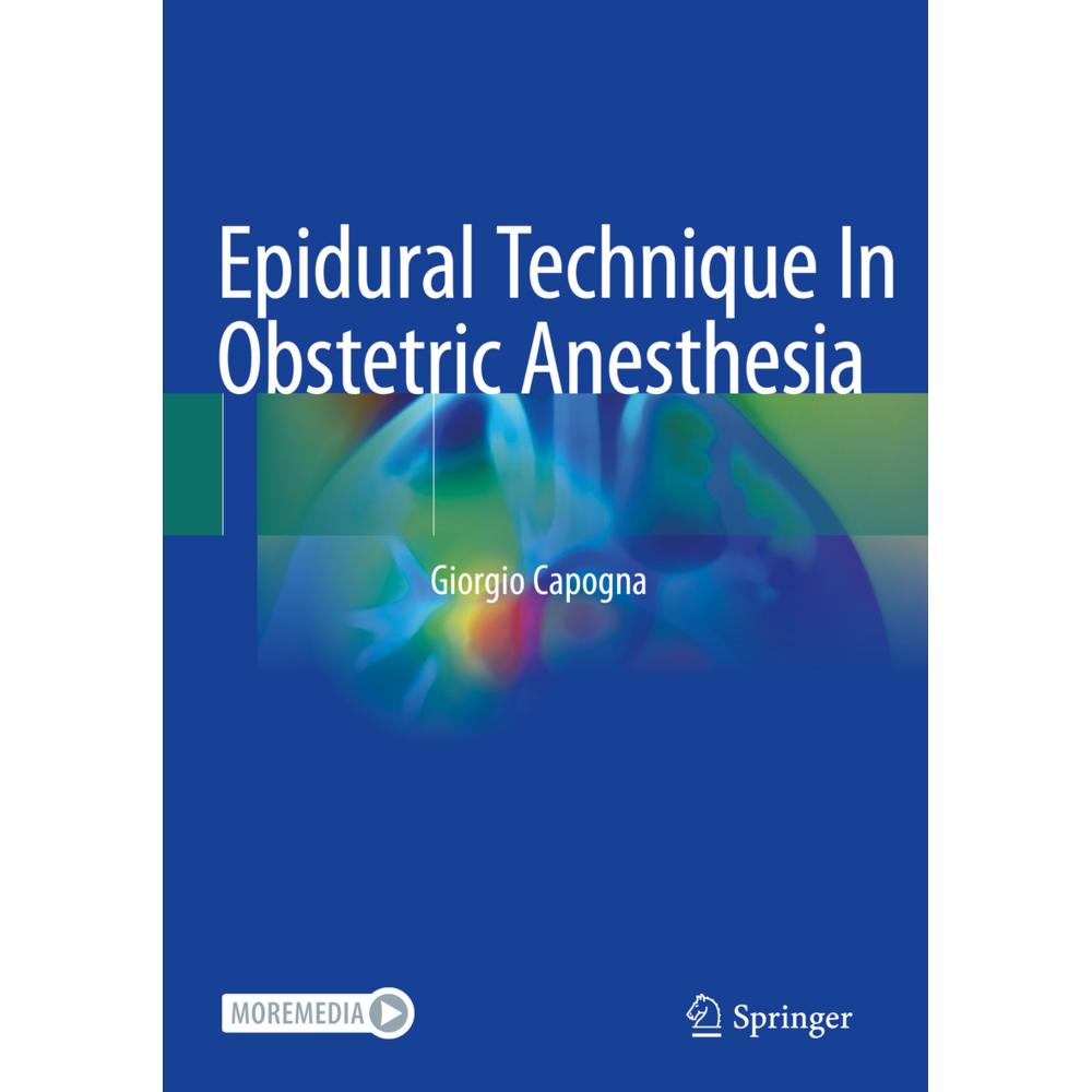 Epidural Technique In Obstetric Anesthesia, Fachbücher von Giorgio Capogna