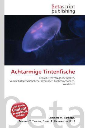 Produktbild Achtarmige Tintenfische (Deutsch, Lambert M. Surhone, Miriam T. Timpledon, Susan F. Marseken, 2010)