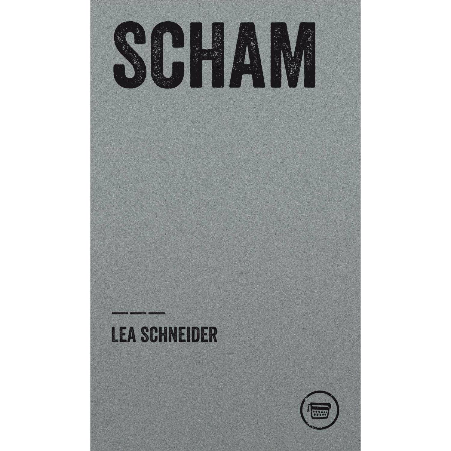 Scham, Belletristik von Lea Schneider