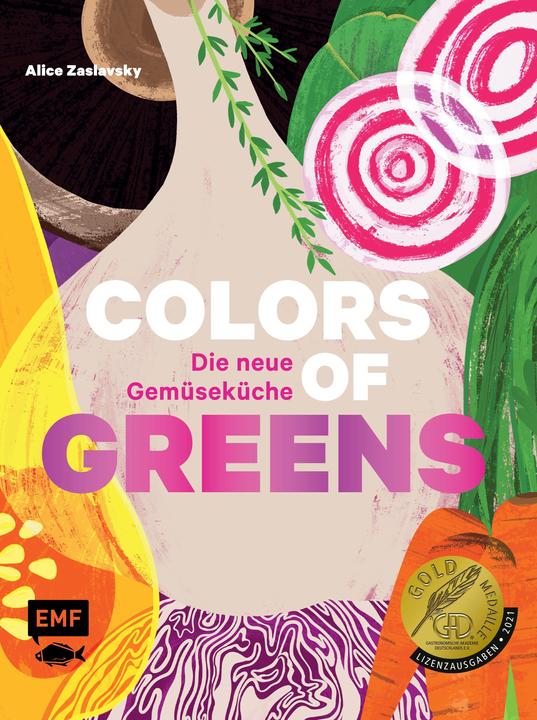 Produktbild Colors of Greens – Die neue Gemüseküche (Deutsch, Alice Zaslavsky, 2021)