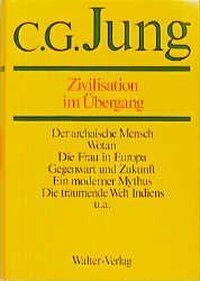 Produktbild Gesammelte Werke 1-20. 10. Zivilisation im Übergang (Deutsch, Carl G. Jung, 2001)
