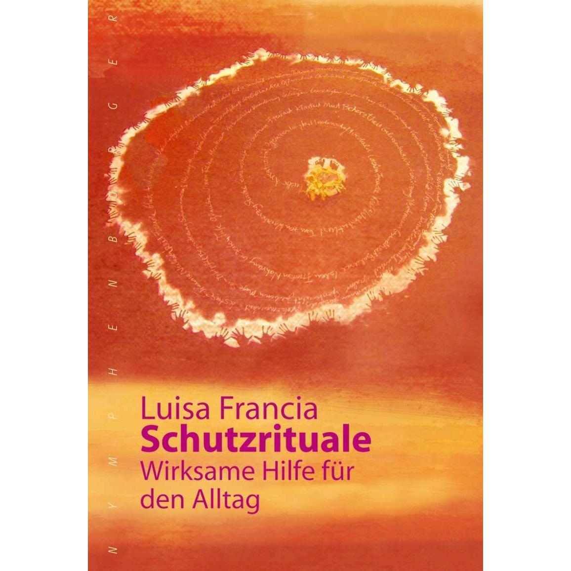 Schutzrituale, Ratgeber von Luisa Francia