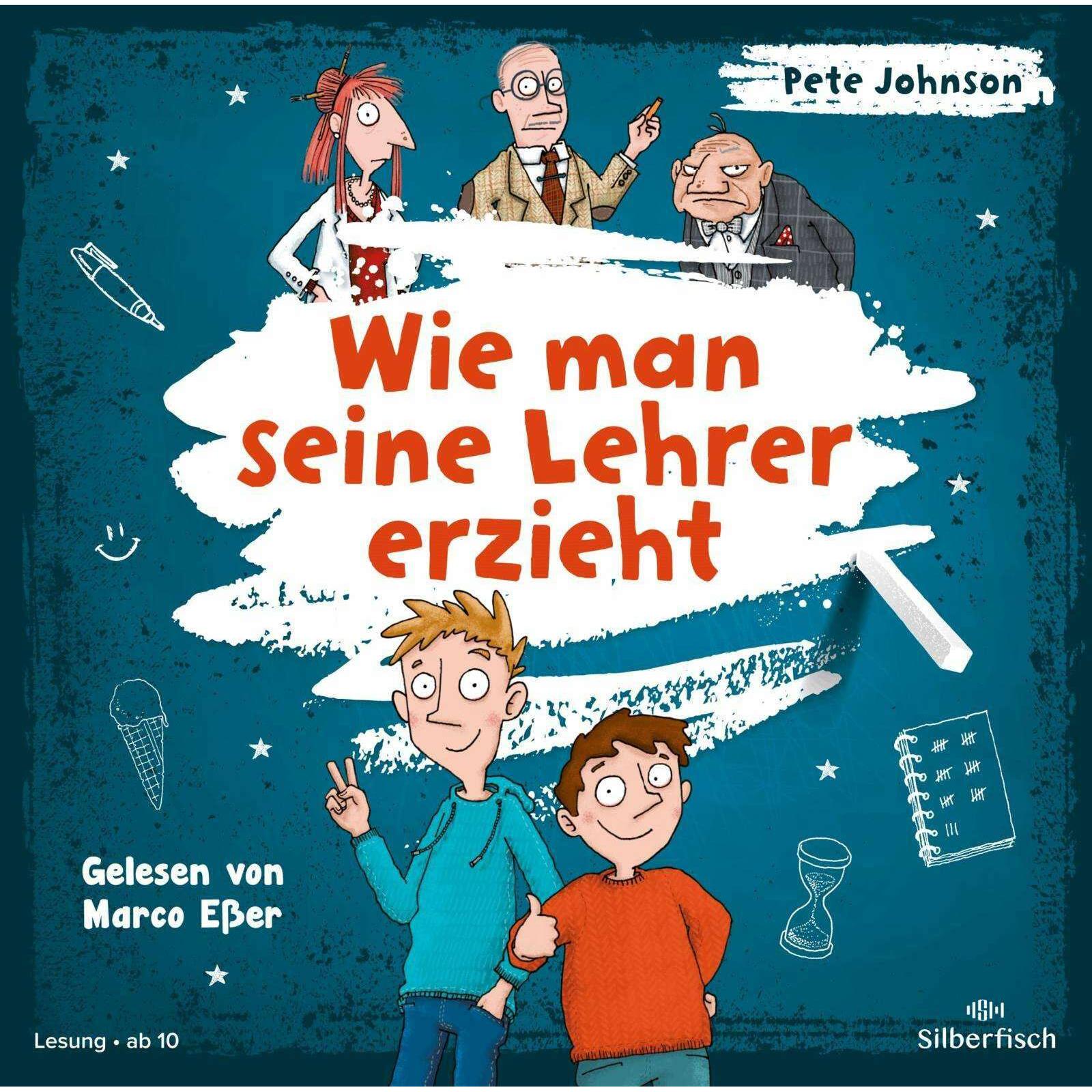 Thumbnail - Wie man seine Lehrer erzieht, Hörbücher von Pete Johnson, Christine Spindler, Marco Esser