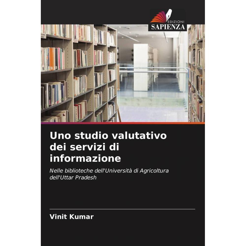 Uno studio valutativo dei servizi di informazione, Fachbücher von Vinit Kumar