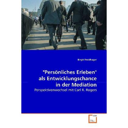 Persönliches Erleben als Entwicklungschance in der Mediation, Fachbücher