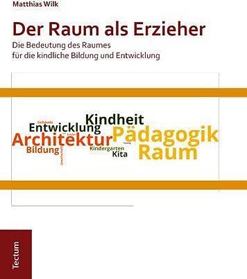 Produktbild Der Raum als Erzieher (Deutsch, Matthias Wilk, 2016)
