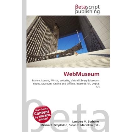 WebMuseum, Fachbücher von Lambert M. Surhone, Miriam T. Timpledon, Susan F. Marseken
