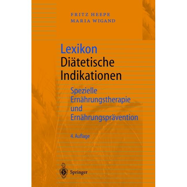Lexikon Diätetische Indikationen, Fachbücher von Maria Wigand, Fritz Heepe