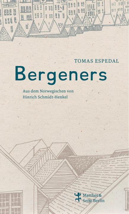 Produktbild Bergeners (Deutsch, Hinrich Schmidt-Henkel, Tomas Espedal, 2018)