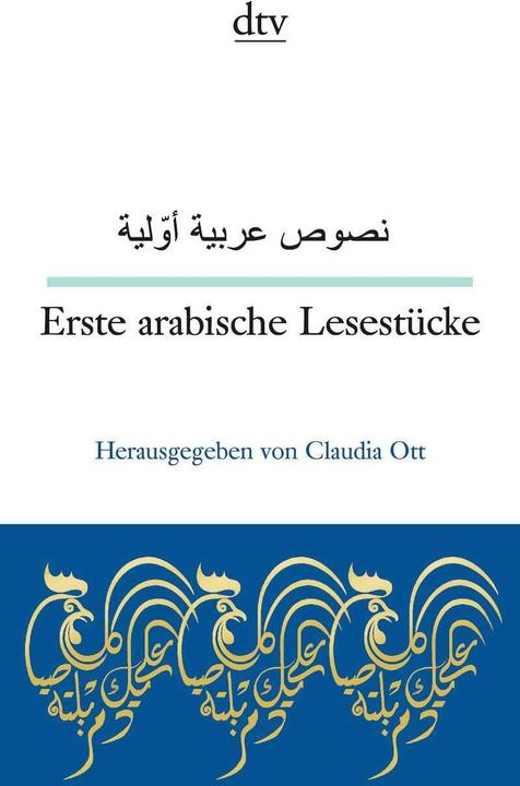 Produktbild Erste arabische Lesestücke (Deutsch, Antje Lenora, Claudia Ott, Salim Alafenisch, Zuheir Elia, 2017)