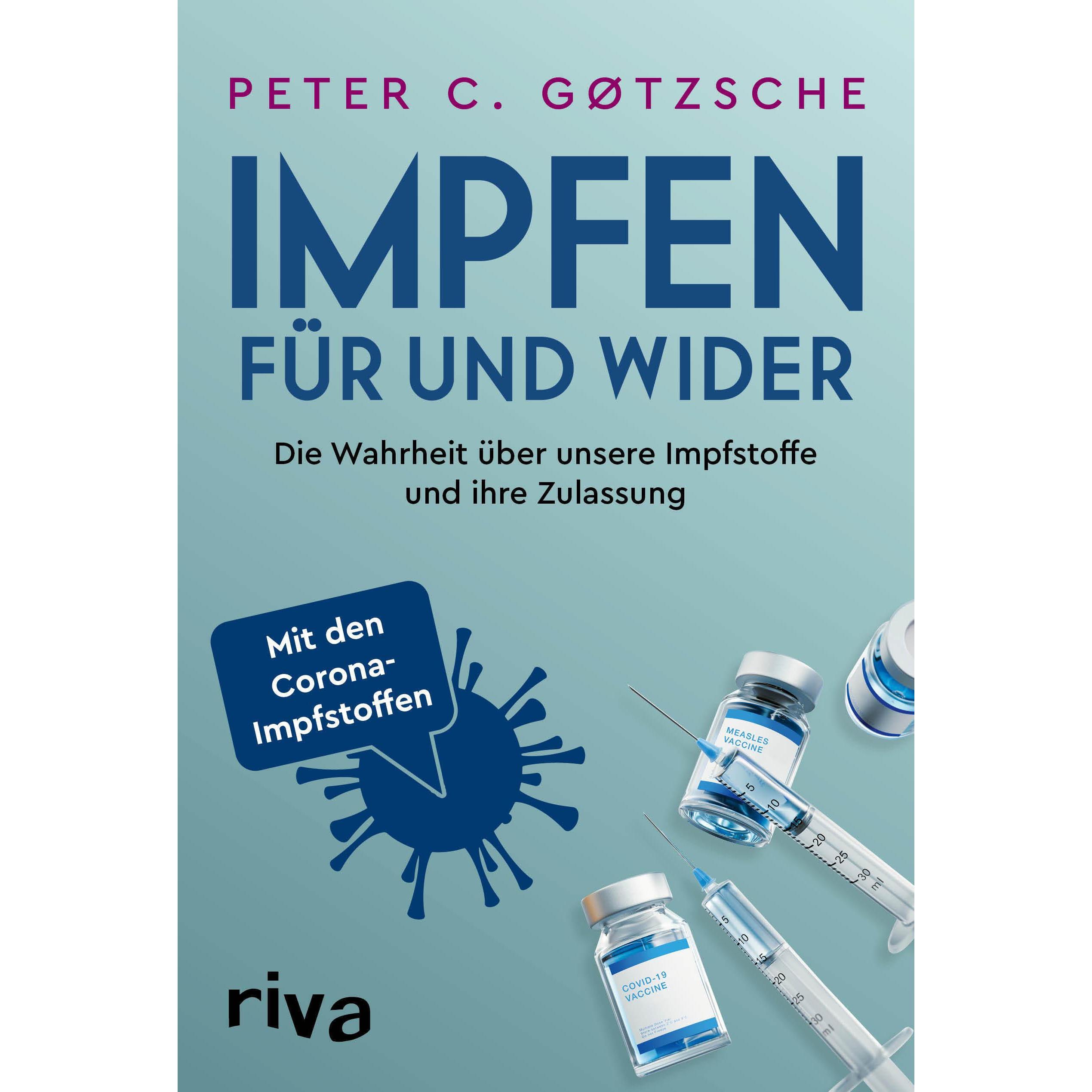 Impfen – Für und Wider, Ratgeber von Peter C. Gøtzsche