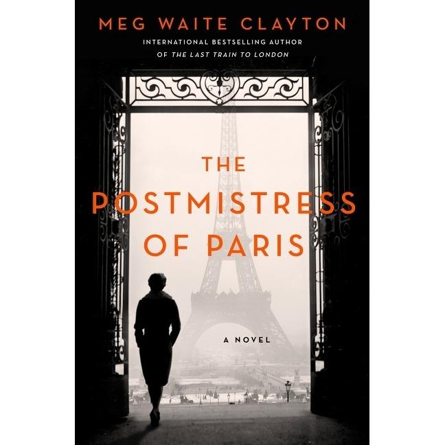 The Postmistress of Paris, Belletristik von Clayton Meg Waite