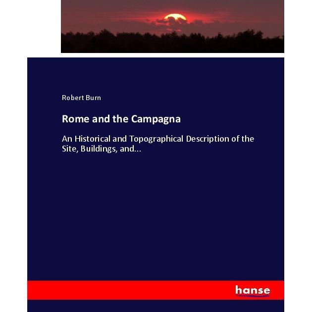 Rome and the Campagna, Fachbücher von Robert Burn
