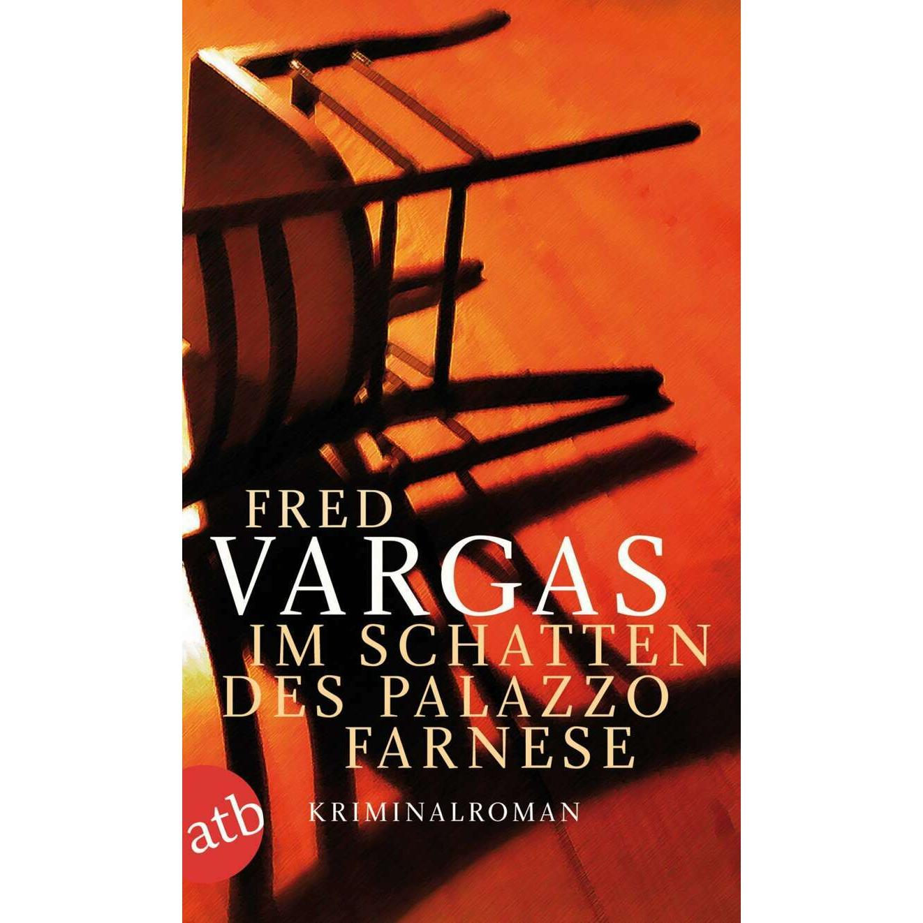 Im Schatten des Palazzo Farnese, Belletristik von Fred Vargas