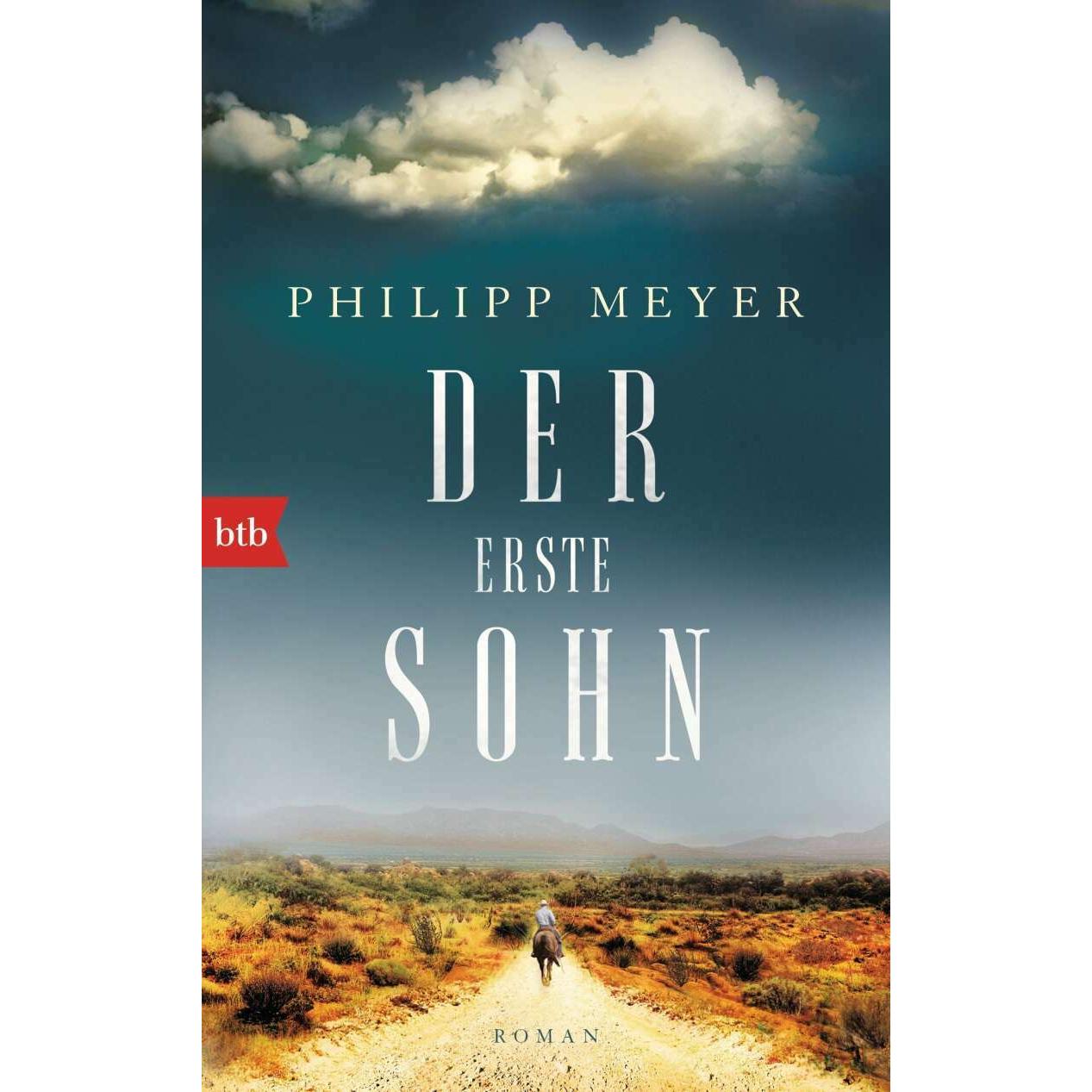 Der erste Sohn, Belletristik von Philipp Meyer
