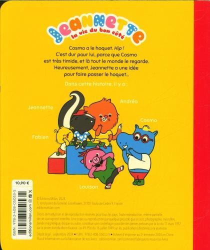 Image du produit Milan éditions Jeannette : la vie du bon côté : le hoquet (Français, Chazerand Emilie, Guillet Anna, 2024)