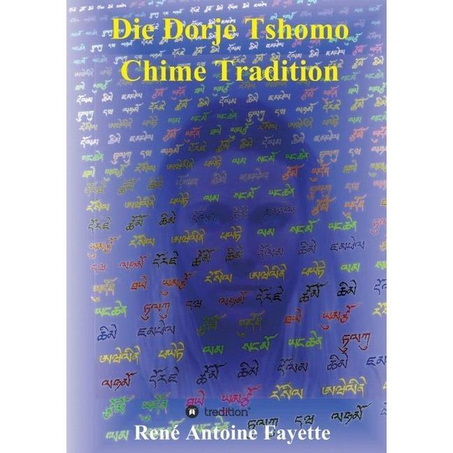 Die Dorje Tshomo Chime Tradition, Belletristik von René Antoine Fayette