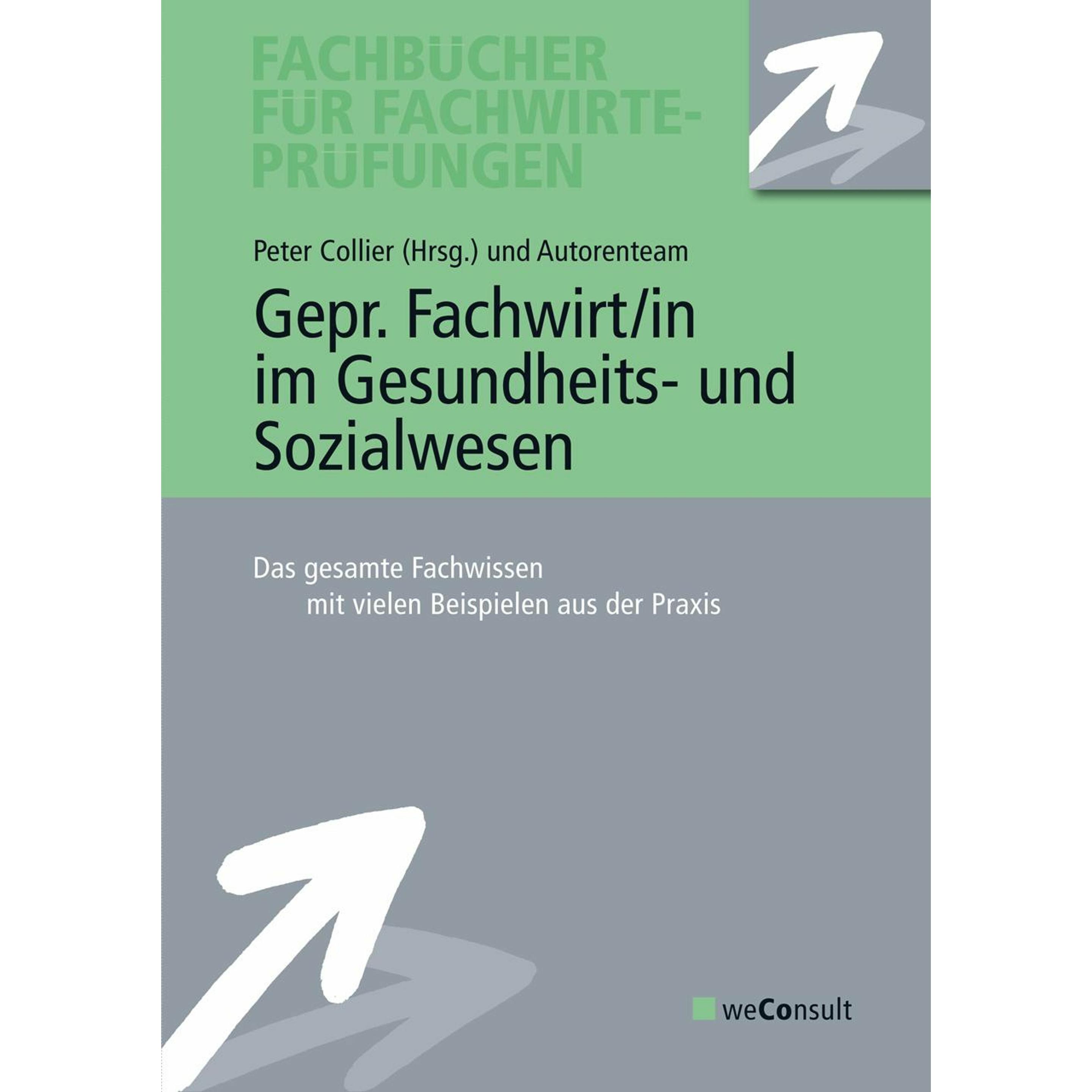Gepr. Fachwirt/in im Gesundheits- und Sozialwesen, Fachbücher von Peter Collier