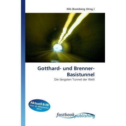 Gotthard- und Brenner-Basistunnel, Fachbücher von Nils Bramberg