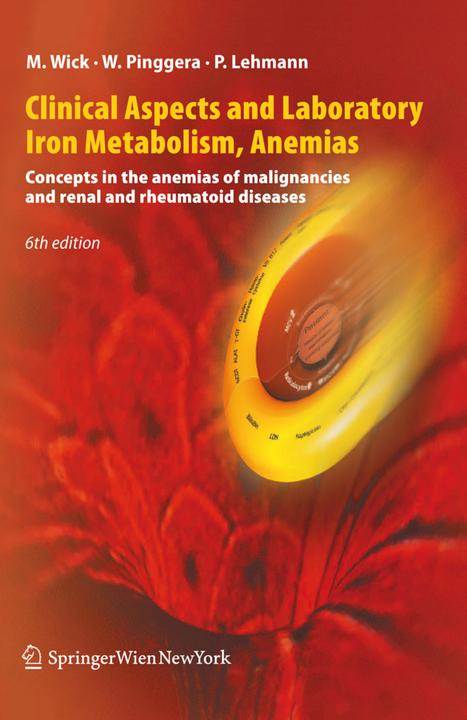 Produktbild Clinical Aspects and Laboratory. Iron Metabolism, Anemias (Englisch, Manfred Wick, Paul Lehmann, Wulf Pinggera, 2010)