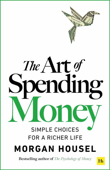 The Art of Spending Money (Englisch, Housel Morgan, 2025)