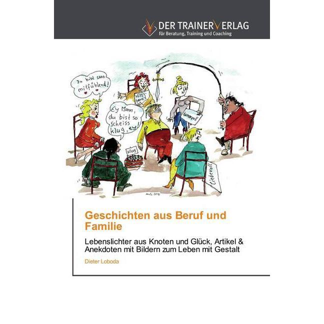 Thumbnail - Geschichten aus Beruf und Familie, Fachbücher von Dieter Loboda