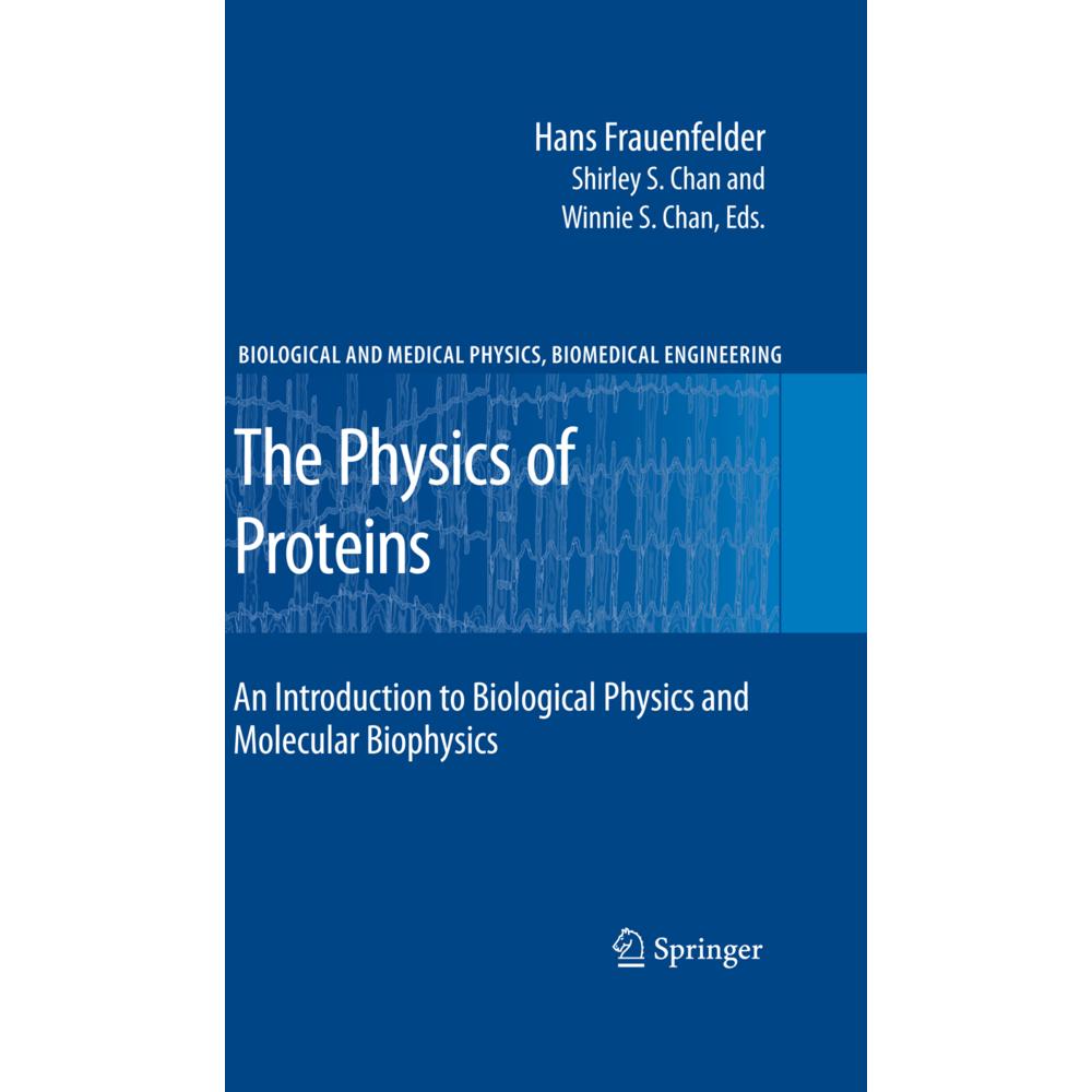 The Physics of Proteins, Fachbücher von Hans Frauenfelder