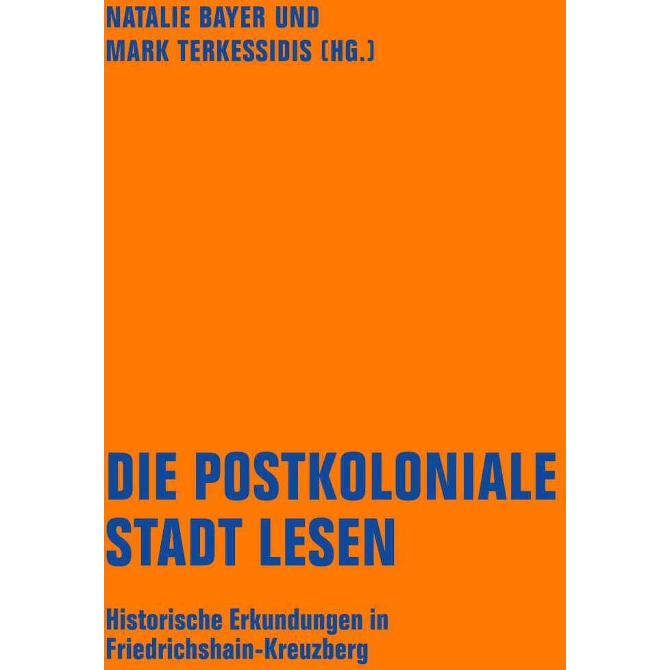 Thumbnail - Die postkoloniale Stadt lesen, Sachbücher von Mark Terkessidis, Natalie Bayer